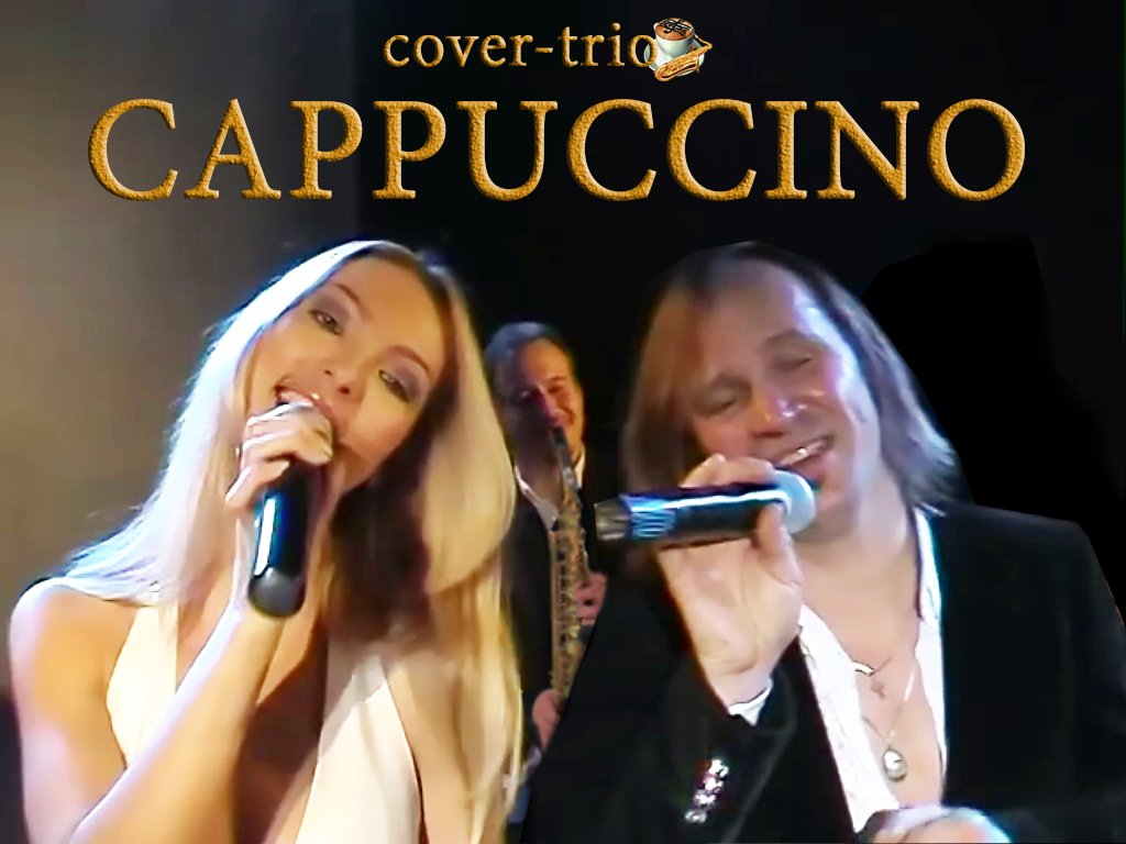 Кавер-трио "Cappuccino" Кавер-группа "Cappuccino" : 